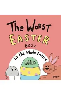 The Worst Easter Book in the Whole Entire World