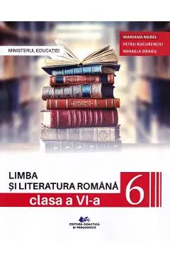 Limba si literatura romana - Clasa 6 - Manual