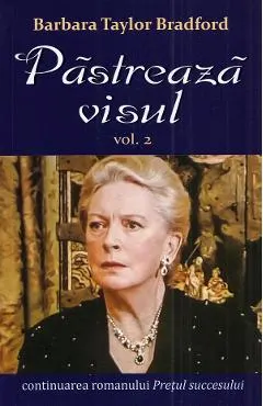 Pastreaza visul Vol.2