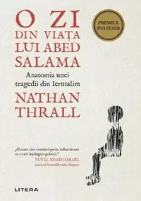 O zi din viața lui Abed Salama - Paperback brosat - Nathan Thrall