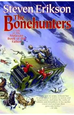 The Bonehunters: Book Six of the Malazan Book of the Fallen