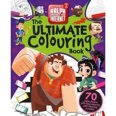 Wreck It Ralph 2: The Ultimate Colouring Book