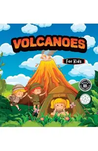 Volcanoes For kids: Educational science book for learning about volcanoes