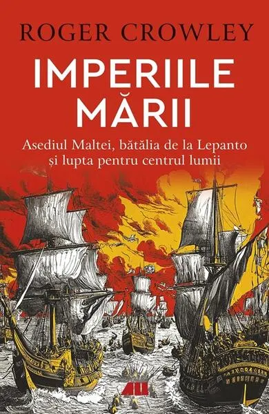 Imperiile mării - Paperback brosat - Roger Crowley