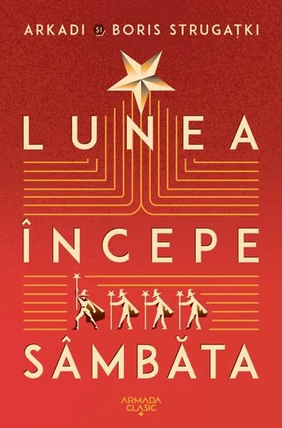 Lunea începe sâmbăta - Paperback brosat