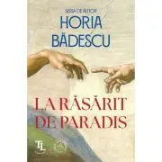 La rasarit de paradis. Cronica unui deceniu