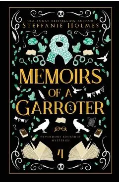 Memoirs of a Garroter: Luxe paperback edition