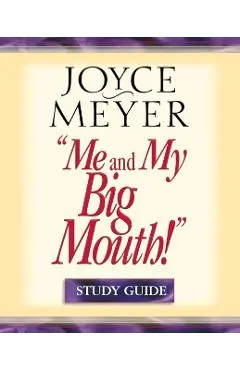 Me and My Big Mouth!: Your Answer Is Right Under Your Nose - Study Guide