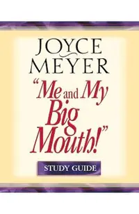 Me and My Big Mouth!: Your Answer Is Right Under Your Nose - Study Guide