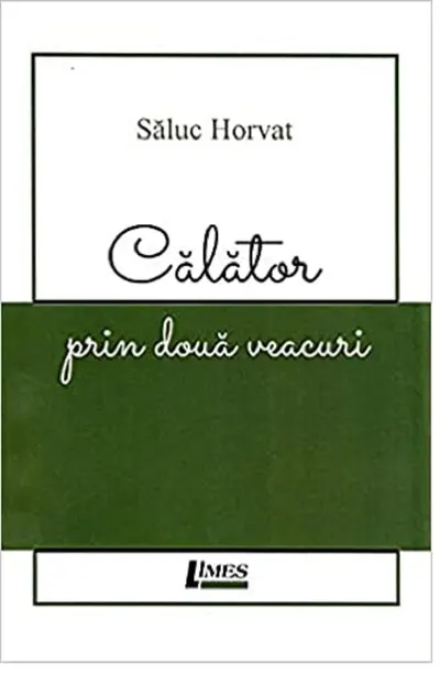 Calator prin doua veacuri