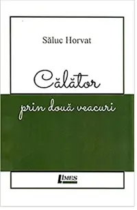 Calator prin doua veacuri