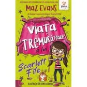 Viata tremuratoare a lui Scarlett Fife, volumul 2