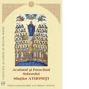 Acatistul si Paraclisul Soborului Sfintilor Athoniti