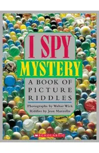 I Spy Mystery: A Book of Picture Riddles