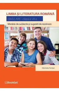 Limba si literatura romana. Simulare - Clasa 7
