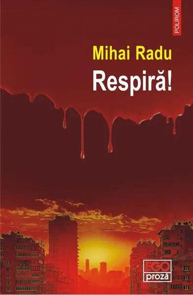 Respiră! - Paperback brosat - Mihai Radu