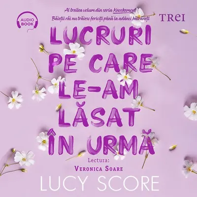 Lucruri pe care le-am lăsat în urmă (seria Knockemout, vol. 3) - Audiobook