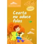 Cearta nu aduce folos. Povestiri