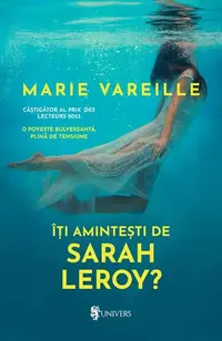 Îți amintești de Sarah Leroy? - Paperback brosat - Marie Vareille