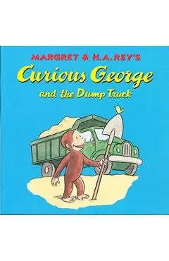 Curious George and the Dump Truck