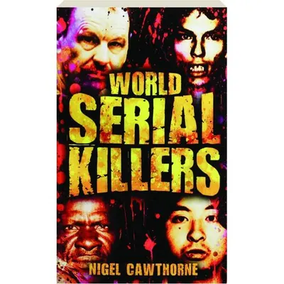 World Serial Killers