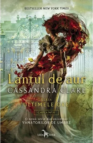 Lanțul de aur (seria Ultimele ore, cartea întâi)