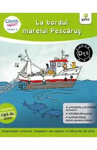 La bordul marelui Pescarus. Citesc usor! Nivelul 2