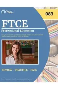FTCE Professional Education Study Guide: Test Prep with 2 Full-Length Practice Tests for the Florida Teacher Certification Exam [083] [5th Edition]