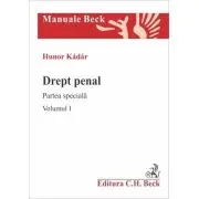 Drept penal. Partea speciala. Volumul 1