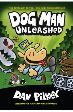 Dog Man Unleashed. Dog Man #2