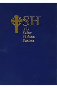 The Saint Helena Psalter: A New Version of the Psalms in Expansive Language