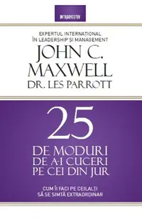 25 de moduri de a-i cuceri pe cei din jur