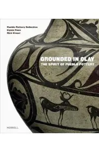 Grounded in Clay: The Spirit of Pueblo Pottery