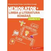 Memorator de limba si literatura romana pentru clasele 9-12
