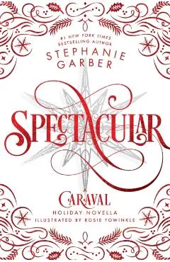 Spectacular. Caraval #3.5