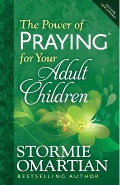 The Power of Praying for Your Adult Children
