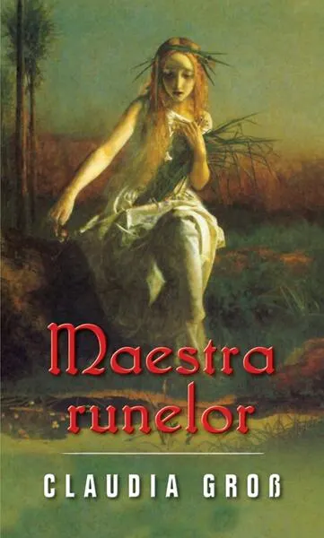 Maestra runelor - Paperback brosat - Claudia Cross