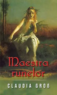Maestra runelor - Paperback brosat - Claudia Cross