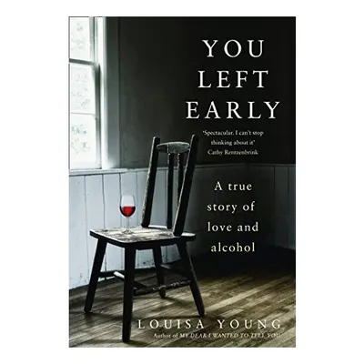 You Left Early