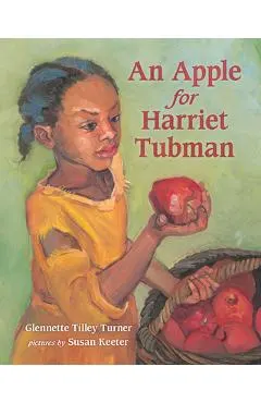 An Apple for Harriet Tubman
