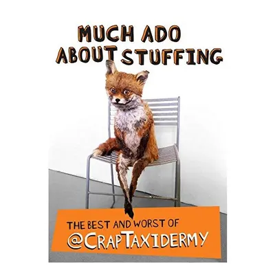 Much Ado about Stuffing