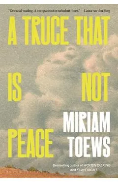A Truce That Is Not Peace