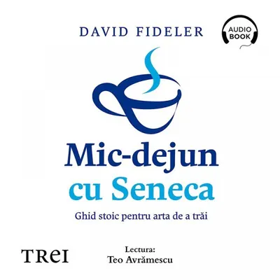 Mic-dejun cu Seneca - Audiobook