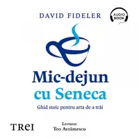 Mic-dejun cu Seneca - Audiobook