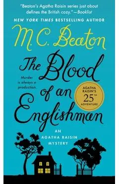 The Blood of an Englishman: An Agatha Raisin Mystery