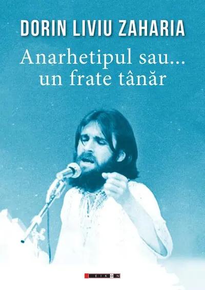 Anarhetipul sau... un frate tânăr - Paperback brosat - Dorin Liviu Zaharia
