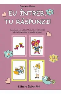 Eu intreb, tu raspunzi!