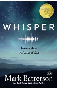 Whisper: How to Hear the Voice of God