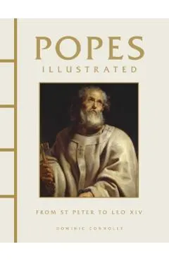 Popes Illustrated: From St Peter to Leo XIV