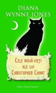 Cele nouă vieţi ale lui Christopher Chant - Paperback - Diana Wynne Jones